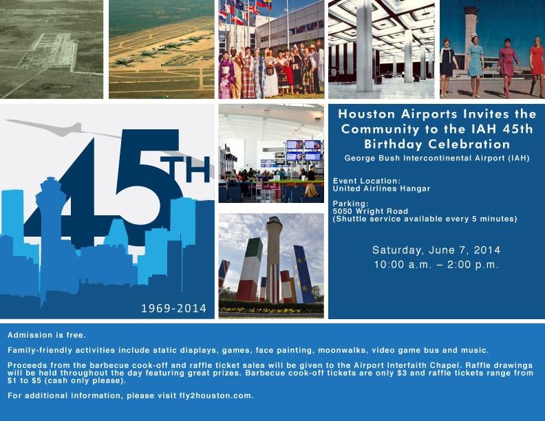 The Houston Airport System Invites you to IAH’s 45th Birthday Celebration June 7th at United Airlines Hangar