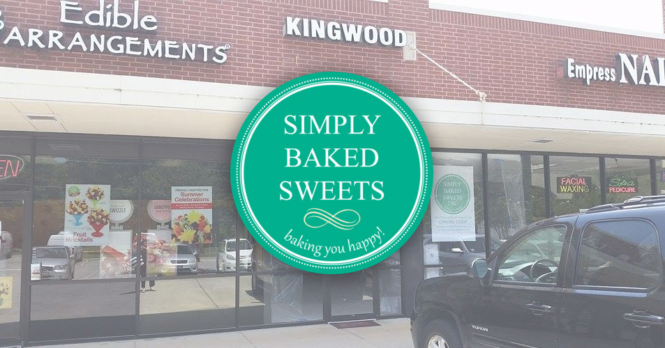 Simply Baked Sweets – Coming soon to Atascocita, Kingwood area